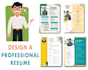 design a professional resume, CV, and cover letter