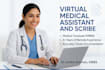 be your virtual medical assistant and scribe