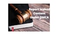 report your leaked content under dmca