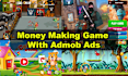 create money making game for android with ads
