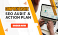 create a complete SEO audit and action plan