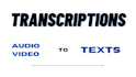 do audio or video transcriptions in texts