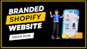 build branded shopify store or shopify website