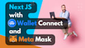 connect metamask or walletconnect with nextjs or reactjs app