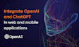 create custom web and mobile apps using openai and chatgpt