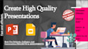 create high quality powerpoint presentation