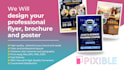 design your professional flyer, brochure and poster