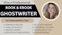 ghostwrite fiction, nonfiction, be your ghostwriter and ebook writer