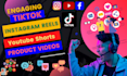 create instagram reels, tik tok videos editing, make youtube shorts product ads