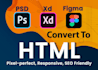 convert PSD ,figma , xd to HTML CSS responsive website