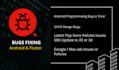 swiftly resolve android app bugs, crashes, anrs, and implement upgrades