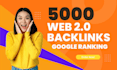 do 5000 web 2 0 backlinks