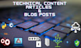 write technical content, articles and blog posts
