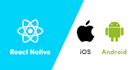 develop best android and ios mobile app using react native