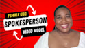 be a female spokesperson for your product or service