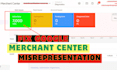 reinstate google merchant center, fix misrepresentation and fix feed issue