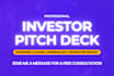 design a professional pitch deck powerpoint presentation