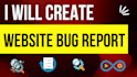 test your website and provide a bug report
