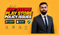 fix play store and app store policy violations for mobile app development