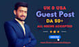 uk guest post, usa guest post on high da usa and uk blogs