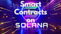 develop smart contracts on solana blockchain