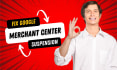 fix google merchant center suspension and misrepresentation