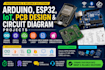 do arduino, esp32, iot, pcb design and circuit schematic projects