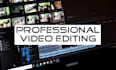 do professional video editing in 24 hours