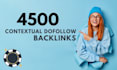 build 4500 contextual dofollow backlinks
