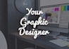 be your graphic designer