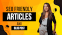 write SEO friendly articles and blog posts