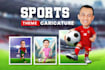 do make a sports theme caricature from your photo