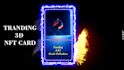 create 3d nft card animation, trading card, nft promotion