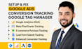setup google analytics,tag manager,ads conversion tracking