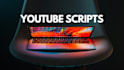 do video script writing for youtube channel