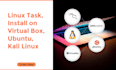 do linux task, install on virtual box, ubuntu,linux