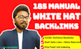 do 185 SEO backlinks by manual link building method