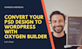 convert your PSD design to wordpress using bricks builder