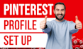 set up and SEO optimize your pinterest account within 1hr