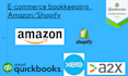 provide ecommerce bookkeeping solutions with quickbooks and xero