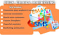 provide fresh,valid and active bulk emails and email marketing services
