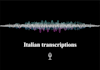 transcribe italian audio or video files