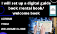 set up a digital guide book airbnb,vrbo, our welcome guide