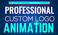 create professional custom logo animation within 24 hours