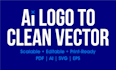 convert ai generated logo into clean, scalable vector files
