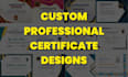 create professional custom certificate design