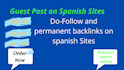 do guest post and link insertions on spanish sites