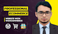 create professional wordpress ecommerce website with woocommerce