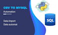 automate your data flow from CSV to mysql with ease