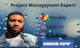 use monday crm asana clickup to manage projects on project management
